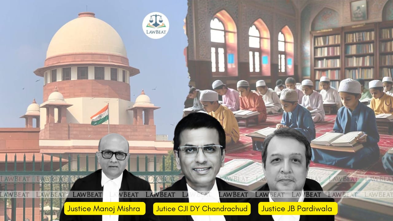 UP Madarsa Act furthers substantive equality for minority community: Supreme Court UP Madarsa Act furthers substantive equality for minority community: Supreme Court